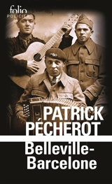Belleville-Barcelone - Patrick Pécherot