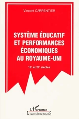 Système éducatif et performances économiques au Royaume-Uni : 19e et 20e siècles - Vincent Carpentier