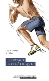 Le dopage est-il éthique ? - Jean-Noël Missa
