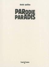 Parodie paradis - Denis Guillec