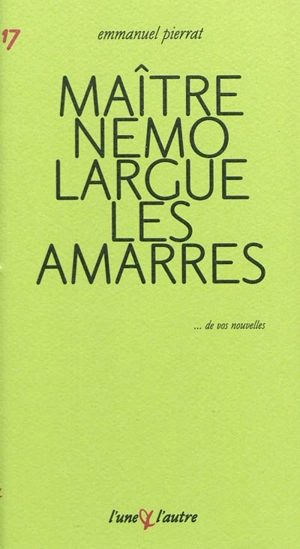 Maître Nemo largue les amarres - Emmanuel Pierrat