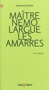 Maître Nemo largue les amarres - Emmanuel Pierrat