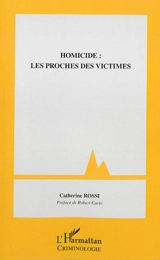 Homicide : les proches des victimes - Catherine Rossi