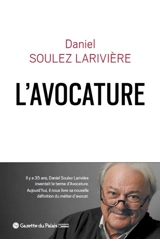 L'avocature - Daniel Soulez-Larivière