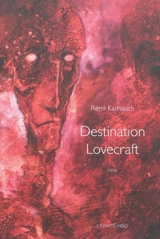 Destination Lovecraft - Rémi Karnauch