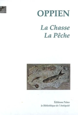 Traités de la chasse et de la pêche - Oppien de Cilicie