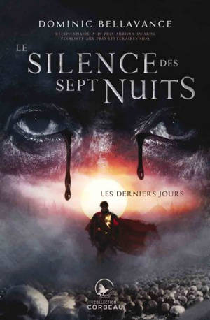 Les derniers jours 1 - Dominic Bellavance