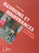 Illusions et souffrances : les migrants chinois à Paris - Simeng Wang