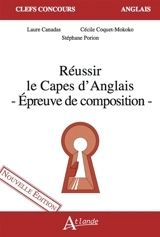 Réussir le Capes d'anglais : épreuve de composition - Laure Canadas