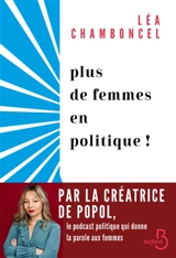 Plus de femmes en politique ! - Léa Chamboncel