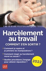 Harcèlement au travail : comment s'en sortir ? : 2022 - Marie-José Gava