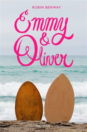 Emmy & Oliver - Robin Benway