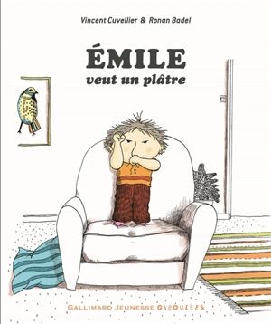 Emile. Vol. 4. Emile veut un plâtre - Ronan Badel