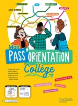 Mon pass' orientation : collège - Linda Guillon