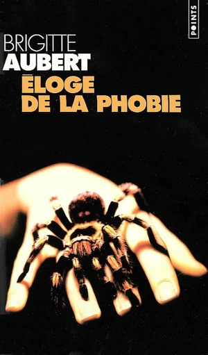 Eloge de la phobie - Brigitte Aubert