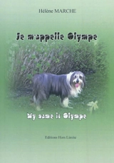 Je m'appelle Olympe : Nono pour les intimes. My name is Olympe - Hélène Marche