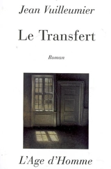 Le transfert - Jean Vuilleumier