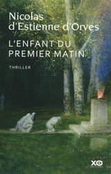 L'enfant du premier matin - Nicolas d' Estienne d'Orves