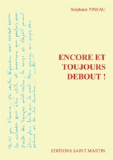 Encore et toujours debout ! - Stéphane Pineau