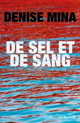 De sel et de sang - Denise Mina