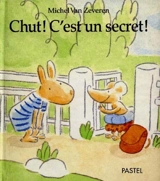 Chut, c'est un secret ! - Michel Van Zeveren