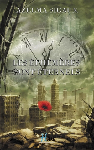 Les éphémères sont éternels - Solène Sigaux