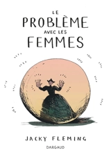 Le problème avec les femmes - Jacky Fleming