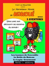 Le merveilleux monde de Kakoué - Franck Le Melletier