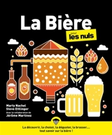 La bière pour les nuls - Marty Nachel