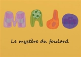 Majo : le mystère du foulard - Isabelle Courtois