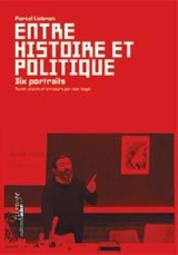 Entre histoire et politique : dix portraits - Marcel Liebman