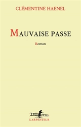 Mauvaise passe - Clémentine Haenel