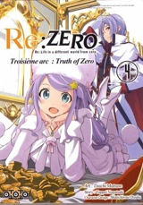 Re:Zero : Re:Life in a different world from zero : troisième arc, truth of Zero. Vol. 4 - Tappei Nagatsuki