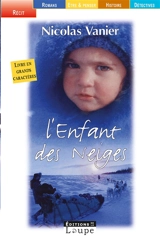 L'enfant des neiges - Nicolas Vanier