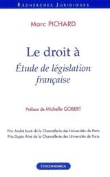 Le droit à : étude de législation française - Marc Pichard