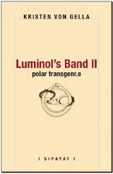 Luminol's band : polar transgenr.e. Vol. 2 - Kristen von Gella