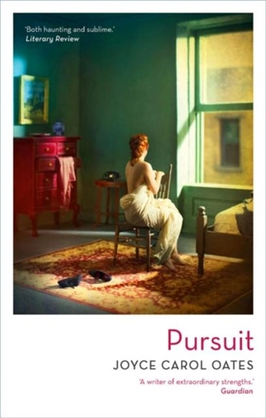 Pursuit - Oates, Joyce Carol