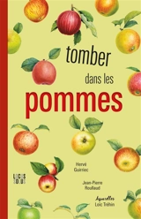 Tomber dans les pommes - Hervé Guirriec