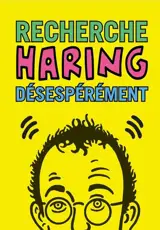 Recherche Haring désespérément - Ian Castello-Cortes