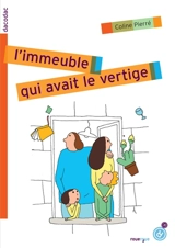 L'immeuble qui avait le vertige - Coline Pierré