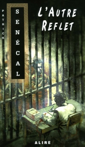 L'autre reflet - Patrick Senécal