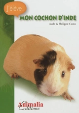 Mon cochon d'Inde - Aude Costa