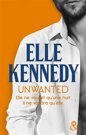 Unwanted - Elle Kennedy