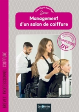 Management d'un salon de coiffure : brevet professionnel coiffure - Didier Meyer