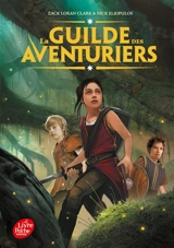 La guilde des aventuriers. Vol. 1 - Nick Eliopulos