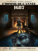L'homme de l'année. Vol. 19. 1687 : le geôlier du Masque de fer - Antoinette de Lornières