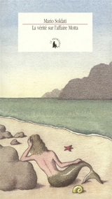 La vérité sur l'affaire Motta - Mario Soldati