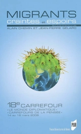 Migrants : craintes et espoirs - Carrefours de la pensée (18 ; 2008 ; Le Mans)