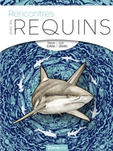 Rencontres avec les requins - Steven Surina