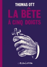 La bête à cinq doigts - Thomas Ott